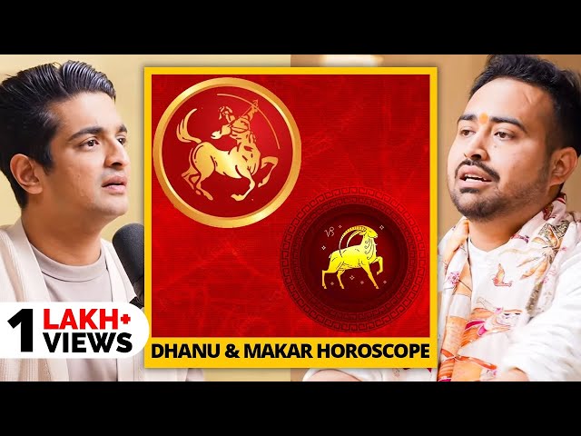 Sagittarius (Dhanu) & Capricorn (Makara) 2025 Horoscope Predictions - Astro Arun Pandit