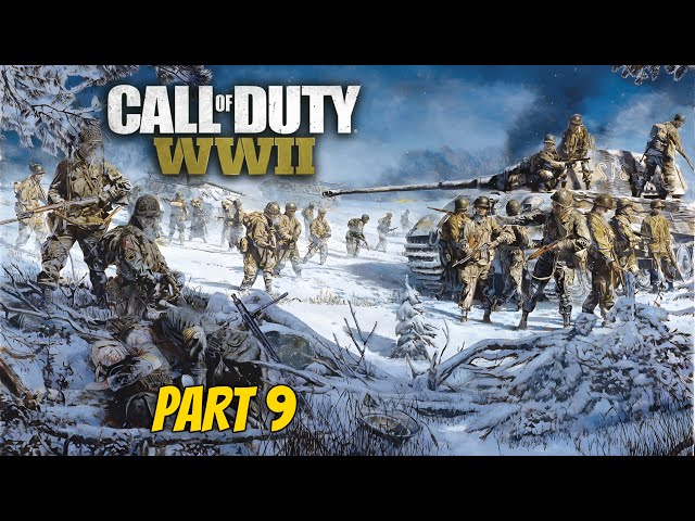 CALL OF DUTY: World War 2 | Battle Of The Bulge | 2025 Ultra Realistic Graphics Gameplay | Part 9