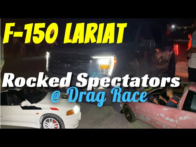 F-150 Lariat Rocked Spectators @ Drag Race