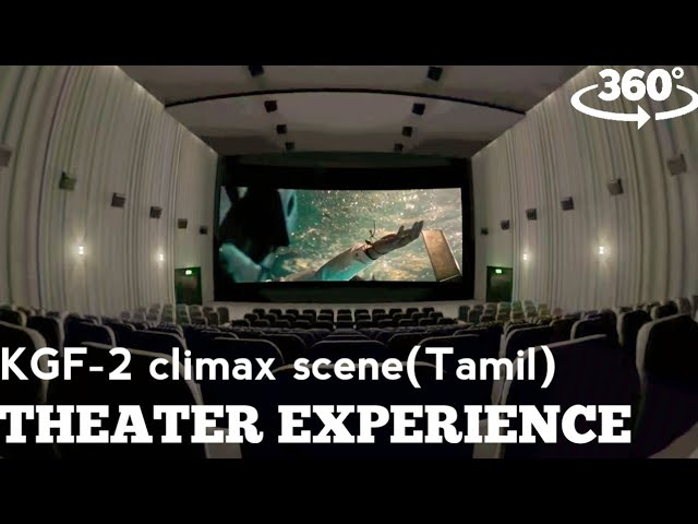 KGF-2 Climax scene (Tamil) |  theater experience  | 360° |  prasanth Neel  | Yash | srinidhi Shetty