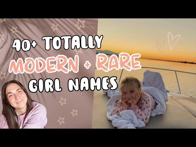 Modern & Rare Baby Names For Girls 2024: Unique Girl Name List