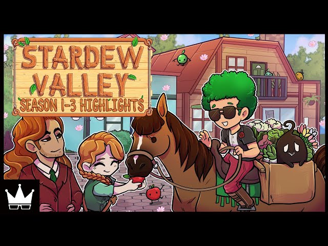 Stardew Valley Seasons 1 - 3 Highlights | March 2016 - Sept 2018