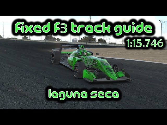 iRacing Track Guide Laguna Seca  | Fixed Dallara F3 | 1:15.746