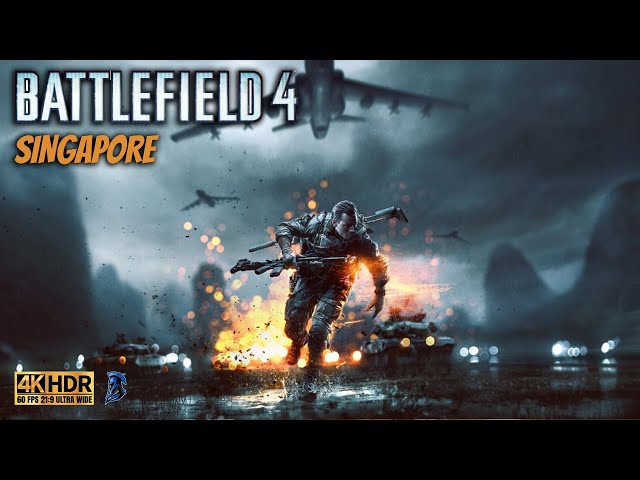 BATTLEFIELD 4 | Singapore | 4K 60FPS Ultra Realistic Graphics Gameplay | Part 4