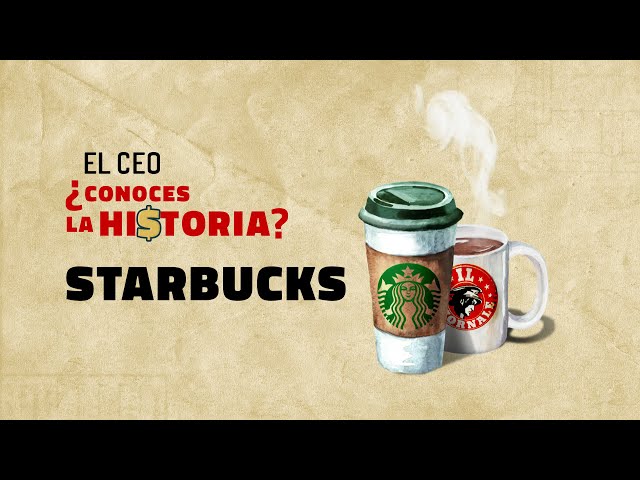 STARBUCKS  ¿Conoces la Hi$toria?