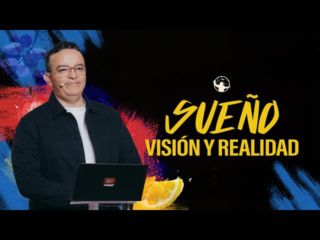 Sueño, visión y realidad | Mente Fructífera | Pastor Rony Madrid