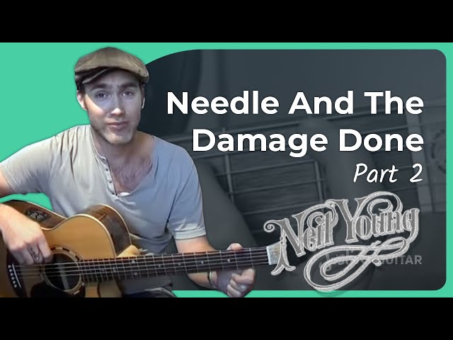 How to play Needle And The Damage Done by Neil Young | Lesson 2 of 2