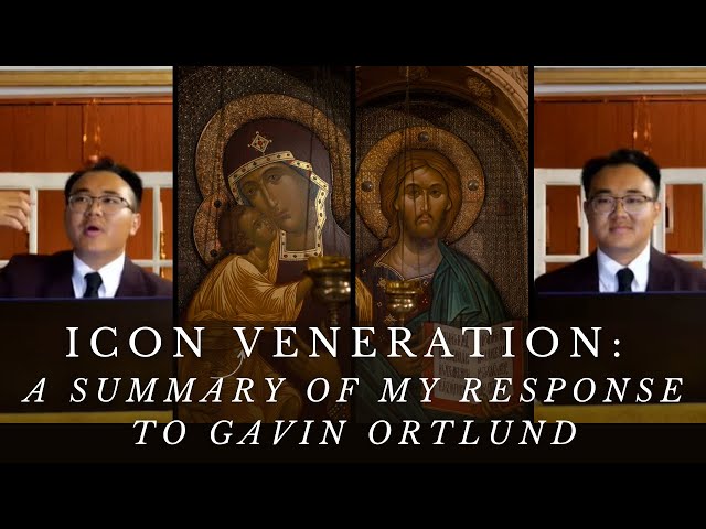 Icon Veneration: A Summary of my Response to Gavin Ortlund