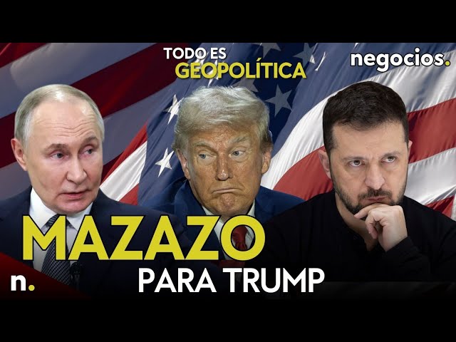 TODO ES GEOPOLÍTICA: Trump se lleva un mazazo, ¿intento de asesinato a Putin? y el grifo de Zelensky