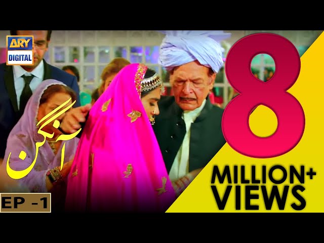 Aangan  Episode 01 – 11th November 2017 | ARY Digital Drama