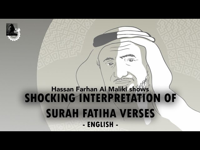 Shocking interpretation of Surah Fatiha verses by Hassan Farhan Al Maliki ENGLISH DUBBED