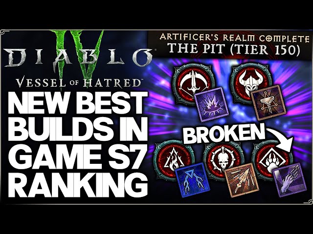 Diablo 4 - Top 10 Best MOST POWERFUL Builds in Game - Class Build & Pit Record - Season 7 Ranking!