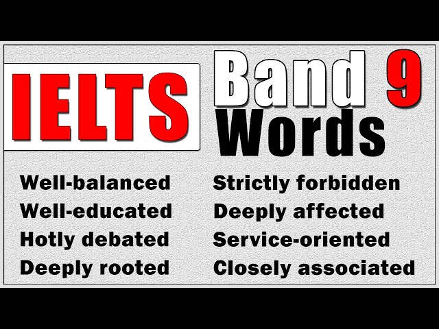 Band 9.0 Advanced Vocabulary for IELTS Academic Writing & Speaking