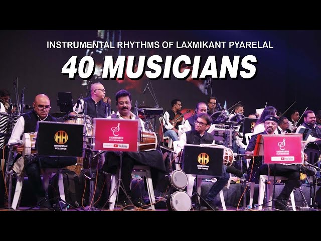 INSTRUMENTAL THEME MUSIC | LAXMIKANT PYARELAL | LIVE CONCERT | 40 MUSICIANS | SIDDHARTH ENTERTAINERS