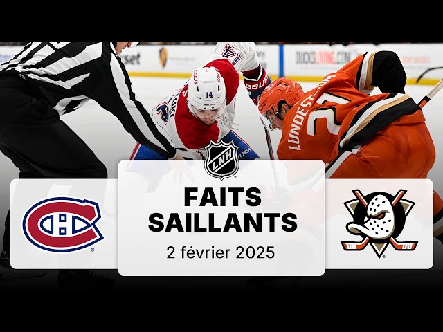 Canadiens vs Ducks | Faits saillants