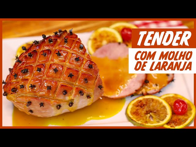 Esse TENDER com MOLHO de LARANJA vai fazer toda DIFERENÇA na sua CEIA de NATAL