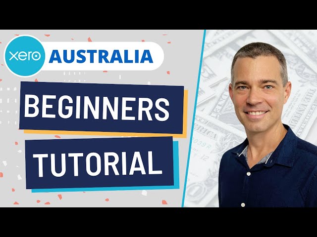 Xero Australia - Beginners Tutorial | How to Use Xero Accounting Software (2025)