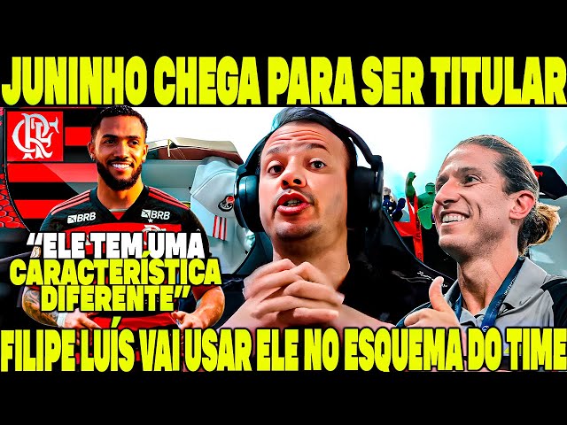 JUNINHO CHEGA PARA SER TITULAR NO FLAMENGO! ELE TEM CARACTERÍSTICAS QUE FILIPE LUÍS GOSTA! VAI VOAR