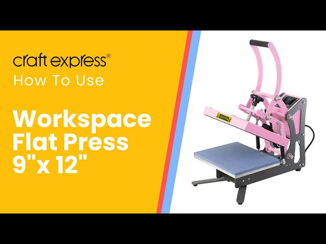 How To Use Craft Express Workspace Flat HeatPress 9"x12"