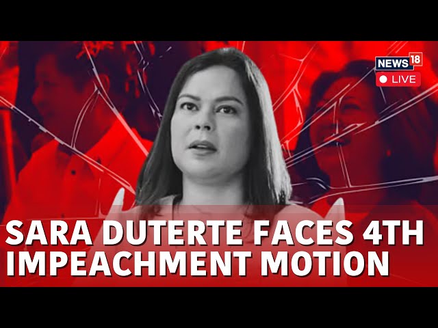 Sara Duterte Fourth Impeachment Live Updates | Sara Duterte News LIVE | Philippines News LIVE | N18G