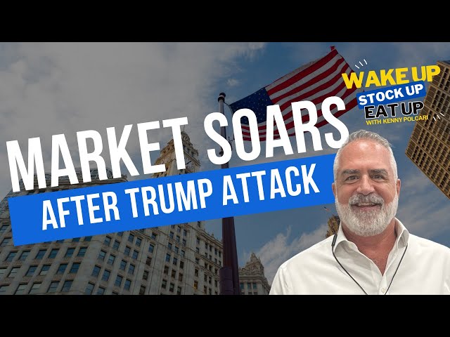 Market Soars After Trump Assassination Attack