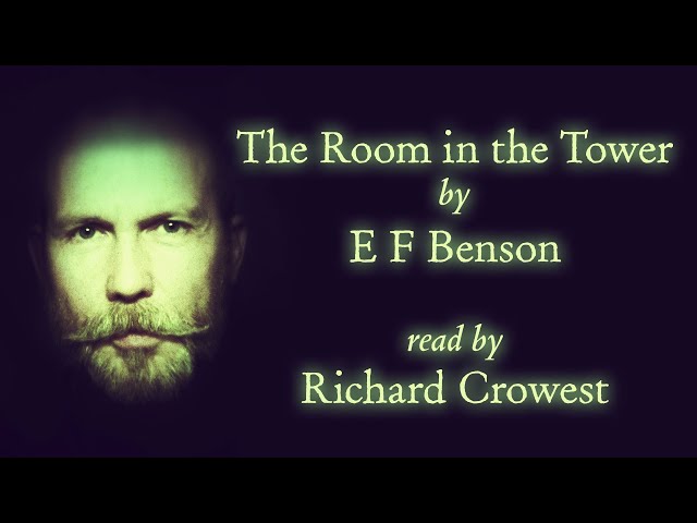 The Room in the Tower by E F Benson