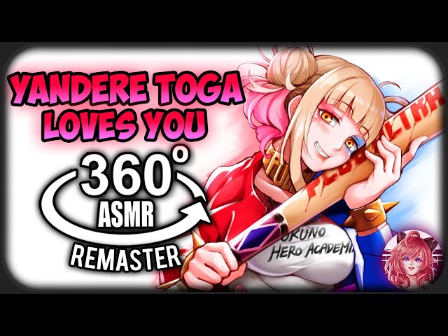 Yandere Toga Loves You~ [360º VR] | My Hero Academia REMASTER (2022)