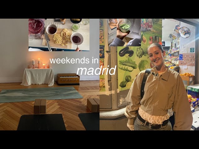 weekends in madrid | good food, music events & yoga