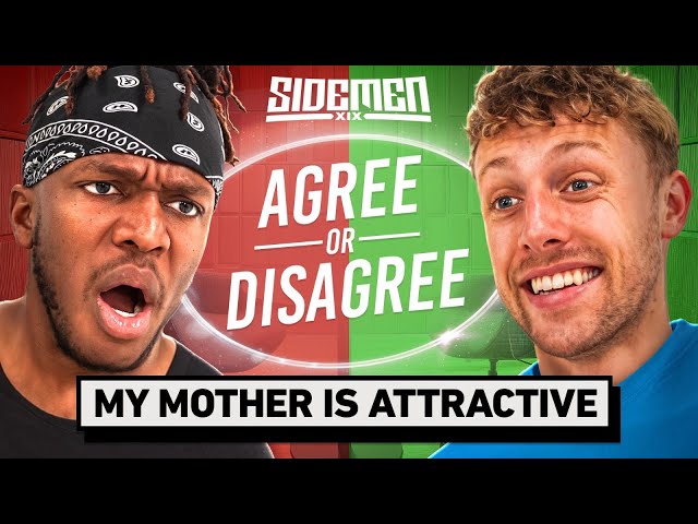 SIDEMEN AGREE OR DISAGREE