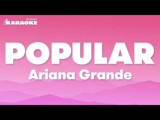 Ariana Grande - Popular (From Wicked) Karaoke Version