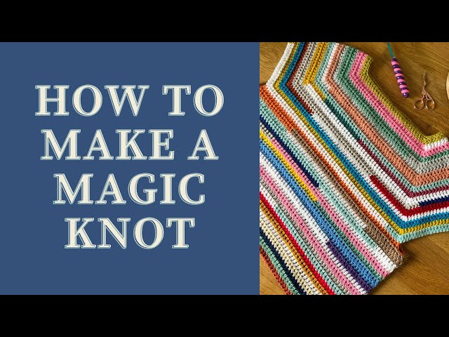 How to make the magic knot