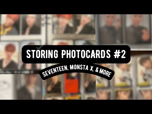 ✨Storing Photocards 2: Seventeen, Monsta X & more !!