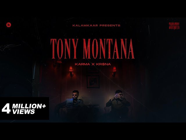 KARMA X KR$NA - TONY MONTANA  (OFFICIAL MUSIC VIDEO) | KALAMKAAR