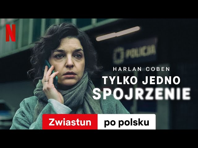 Tylko jedno spojrzenie (Sezon 1) | Zwiastun po polsku | Netflix