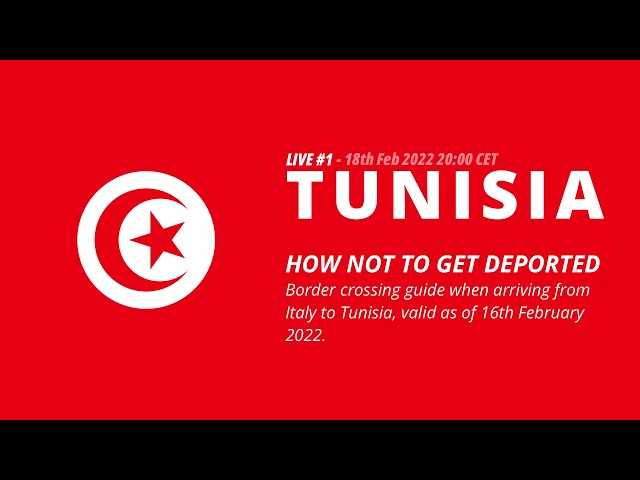 Tunisia: How not to get deported - a border crossing guide from Italy to Tunisia