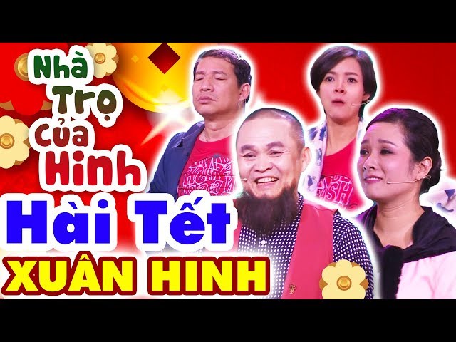 Hài Xuân Hinh | Nhà Trọ Của Hinh | Hài Tết Xuân Hinh, Quang Thắng Mới Nhất - Cười Vỡ Bụng 2019