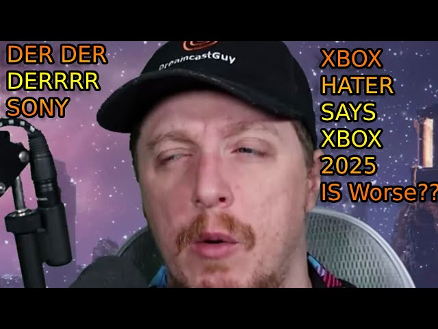 PlayStation Fanboy DreamcastGuy Says XBOX Is Getting Worse? WHAT? YOU MEAN PlayStation? COMEDY TIME