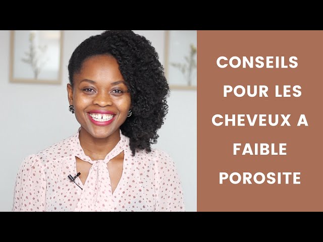 12 Conseils Pour Cheveux à Faible Porosité | Ritini