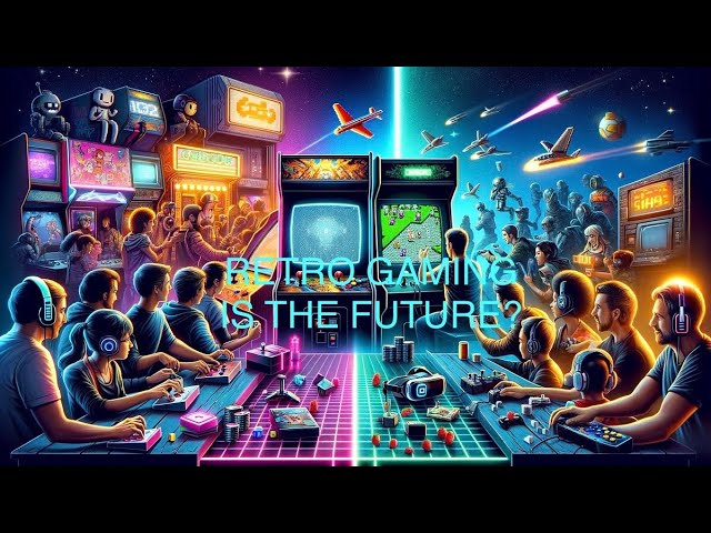 Gaming Talk: Is Retro Gaming The Future Of Gaming?