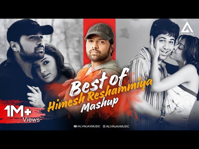 Best Of Himesh Reshammiya Mashup | Alvin Jax | Bollywood Chillout Mashup 2024