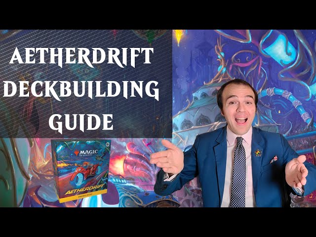 Building an Aetherdrift Prerelease Pack Sealed Deck, Start to Finish! | Magic: The Gathering MTG