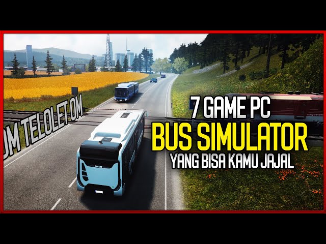 7 Game PC Bus Simulator Dengan Grafik Realistis yang bisa Kamu Jajal