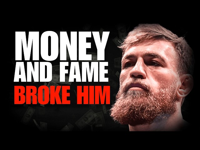 Money and Fame Destroyed the UFC’s Biggest Star