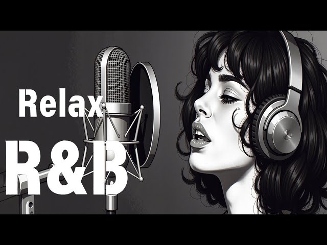 [R&B Relax] cozy music / Chill / For work / calm / Relax / Study  ► Soul music.