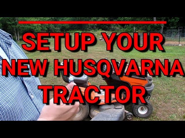 Setup Husqvarna Yard Tractor - 10 simple steps