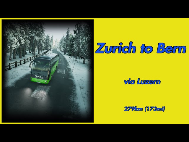 Fernbus Simulator | ZURICH to BERN | 279km (173mi)