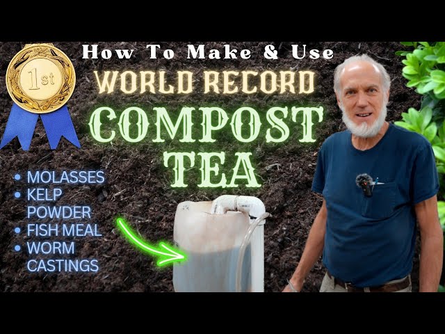 World Record Compost Tea! THE BEST Fertilizer 4 ALL Plants Is AACT:Compost Tea Brewer Recipe, HowTo