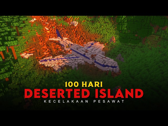 100 Hari Minecraft Deserted Island