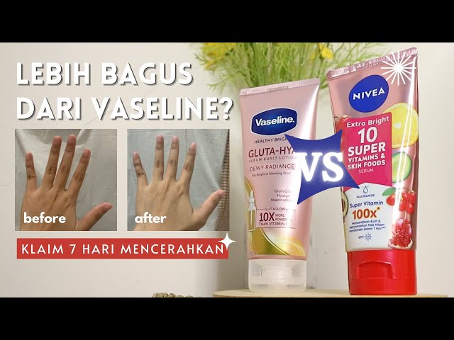 NIVEA VS VASELINE! Battle Nivea Extra Bright 10 Super Vitamins Body Serum VS Vaseline GlutaHya Serum