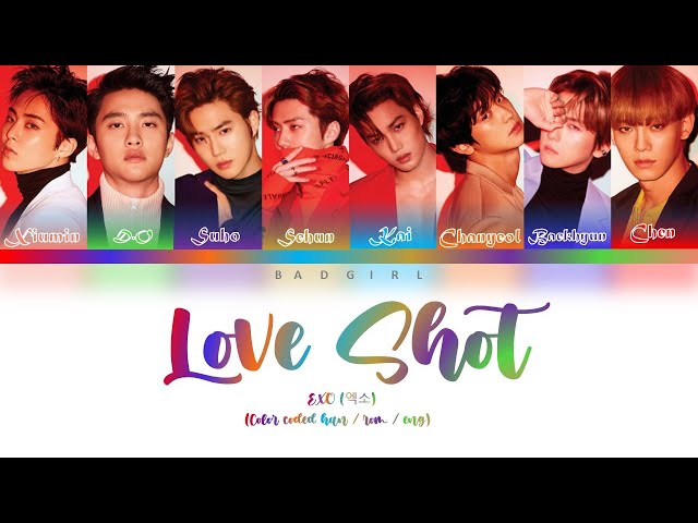 EXO(엑소) - "Love Shot" lyrics (Color coded Han_Rom_Eng)